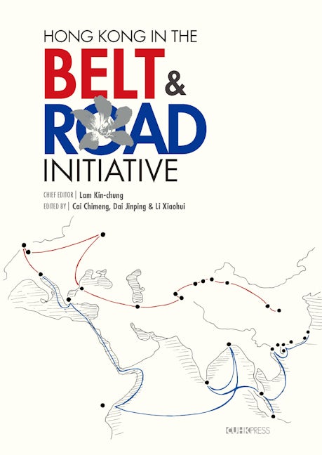 Book cover image for Hong Kong in the Belt and Road Initiative ISBN: 9789882371781